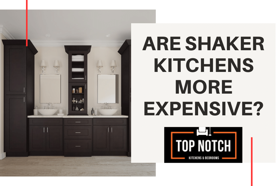 Are Shaker kitchens more expensive