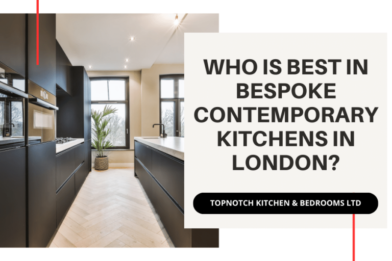 Who Is Best In Bespoke Contemporary Kitchens In London?