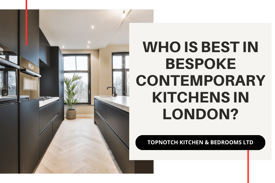 Best In Bespoke Contemporary Kitchens In London